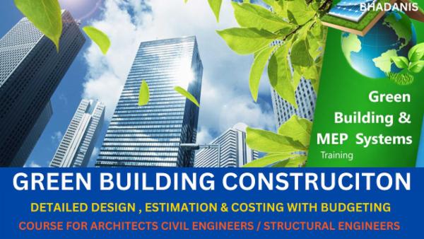 GREEN BUILDING & SUSTAINABLE DESIGN OF BUILDING , ESTIMATION AND ...
