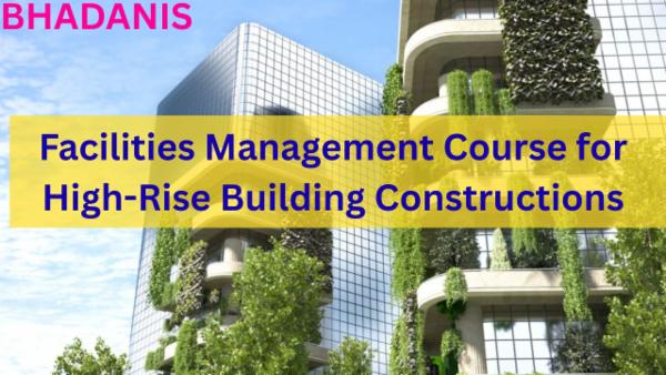 Facilities Management for High-Rise Building Constructions